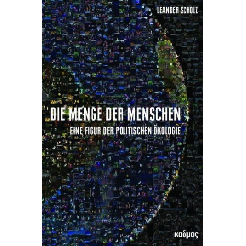 Leander Scholz - Die Menge der Menschen