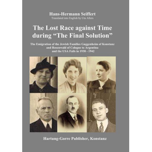 Hans-Hermann Seiffert - The Lost Race against Time during “The Final Solution”