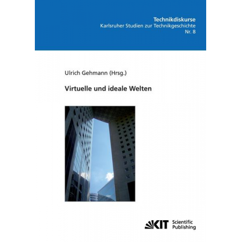 Virtuelle und ideale Welten