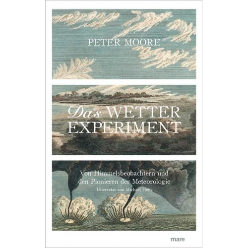 Peter Moore - Das Wetter-Experiment