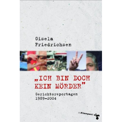 Gisela Friedrichsen - »Ich bin doch kein Mörder«