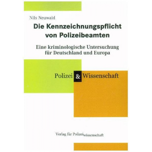 Nils Neuwald - Die Kennzeichnungspflicht von Polizeibeamten