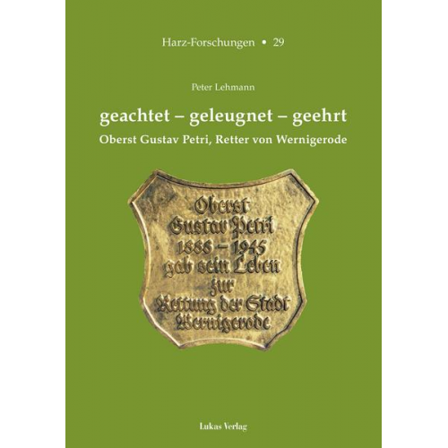 Peter Lehmann - Geachtet – geleugnet – geehrt