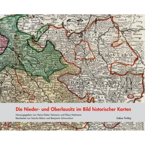 Die Nieder- und Oberlausitz im Bild historischer Karten