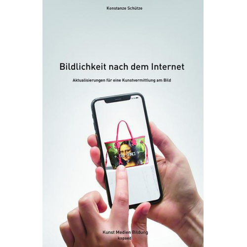 Konstanze Schütze - Bildlichkeit nach dem Internet