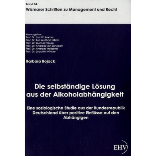 Barbara Bojack - Die selbständige Lösung aus der Alkoholabhängigkeit