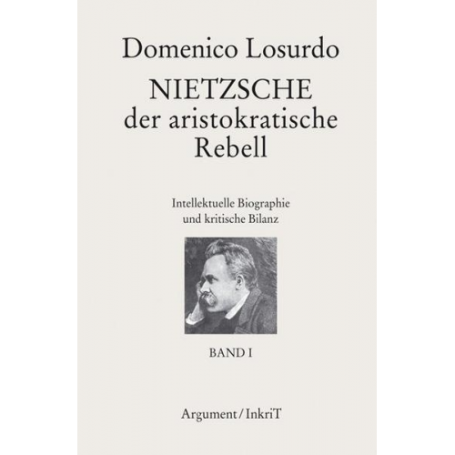 Domenico Losurdo - Nietzsche, der aristokratische Rebell