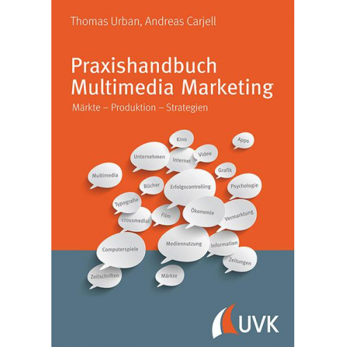 Thomas Urban & Andreas Carjell - Praxishandbuch Multimedia Marketing