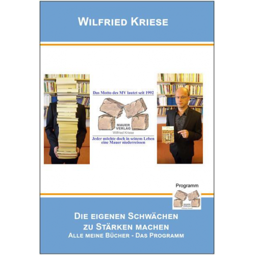 Kriese Wilfried - Die eigenen Schwächen zu Stärken machen