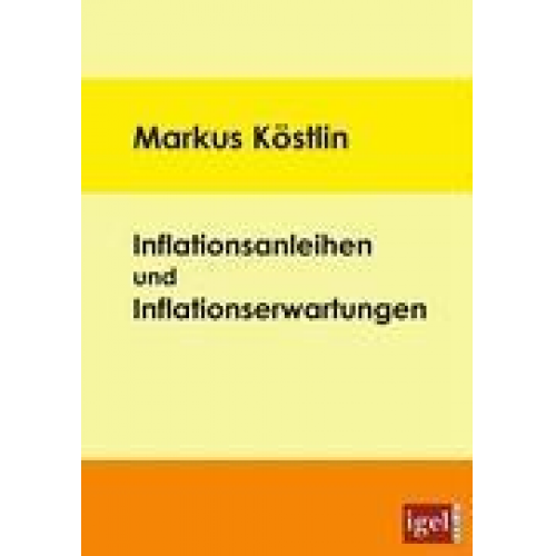 Markus Köstlin - Inflationsanleihen und Inflationserwartungen