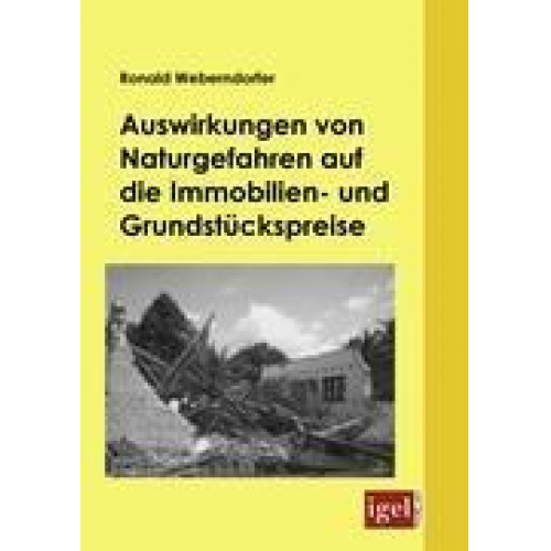 Ronald Weberndorfer - Auswirkungen von Naturgefahren auf die Immobilien- und Grundstückspreise