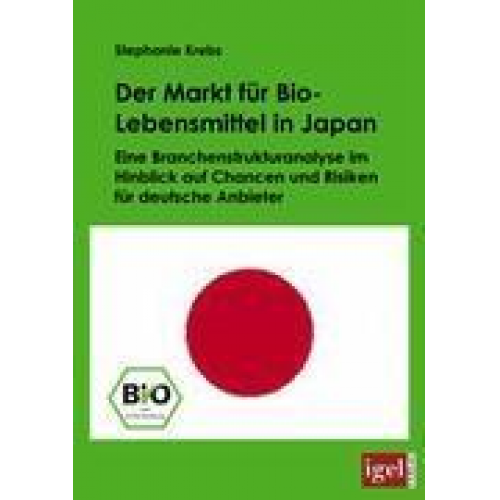 Stephanie Krebs - Der Markt für Bio-Lebensmittel in Japan