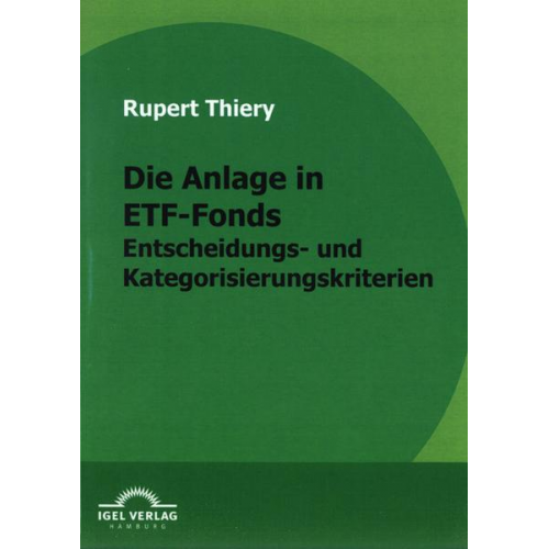 Rupert Thiery - Die Anlage in ETF-Fonds