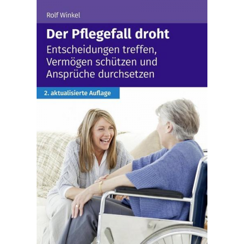 Rolf Winkel - Der Pflegefall droht