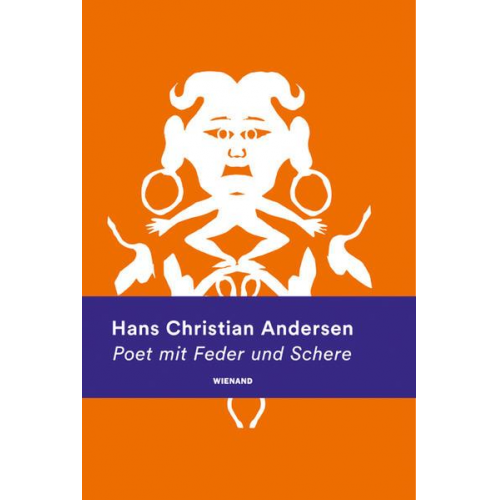 Hans Christian Andersen. Poet mit Feder und Schere