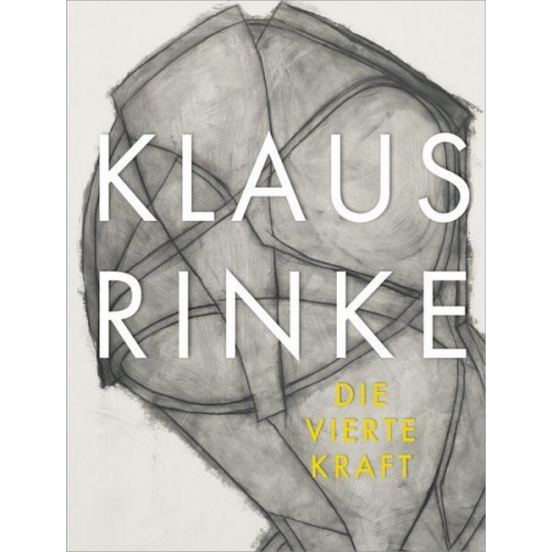 Klaus Rinke. Die vierte Kraft