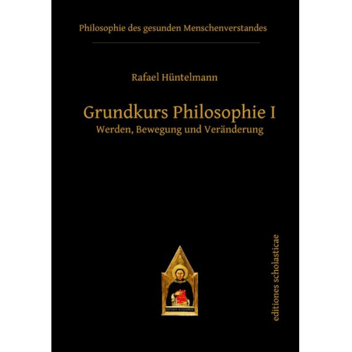 Rafael Hüntelmann - Grundkurs Philosophie I