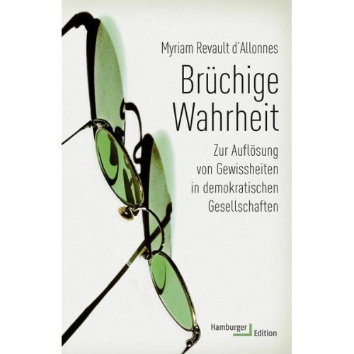 Myriam Revault d‘Allonnes - Brüchige Wahrheit