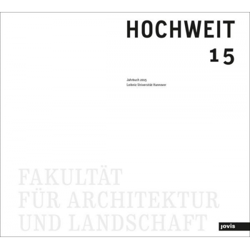 Leibniz Universität Hannover Fakultät für Architektur und Landschaft - Hochweit 15