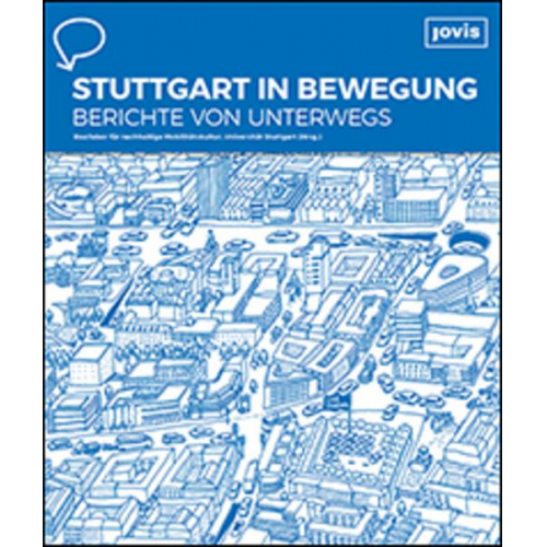 Stuttgart in Bewegung – Berichte von unterwegs