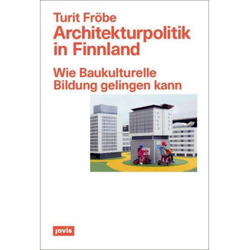 Turit Fröbe - Architekturpolitik in Finnland