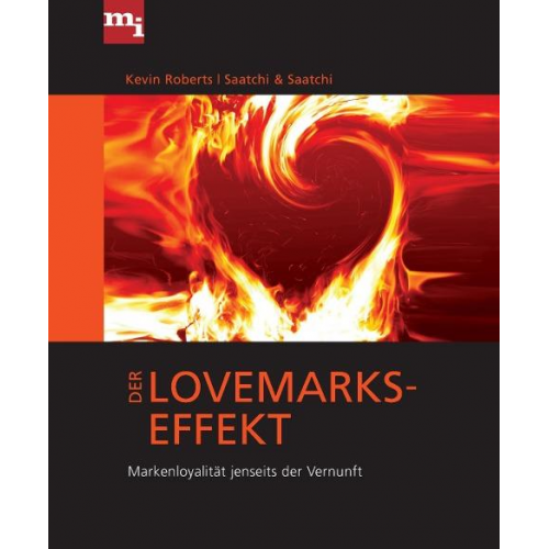 Kevin Roberts - Der Lovemarks-Effekt