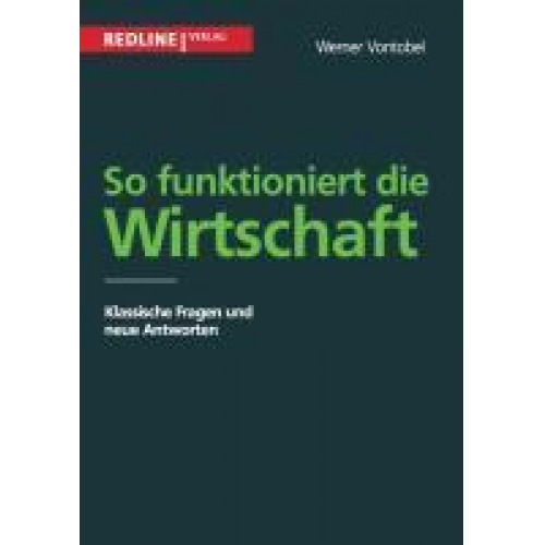 Werner Vontobel - So funktioniert die Wirtschaft