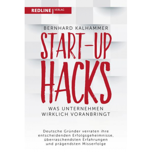 Bernhard Kalhammer - Start-up Hacks