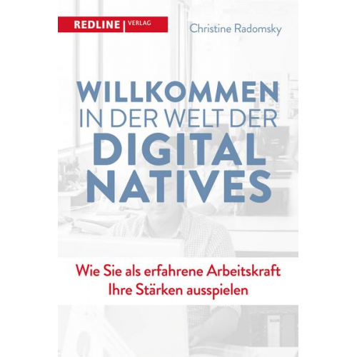 Christine Radomsky - Willkommen in der Welt der Digital Natives