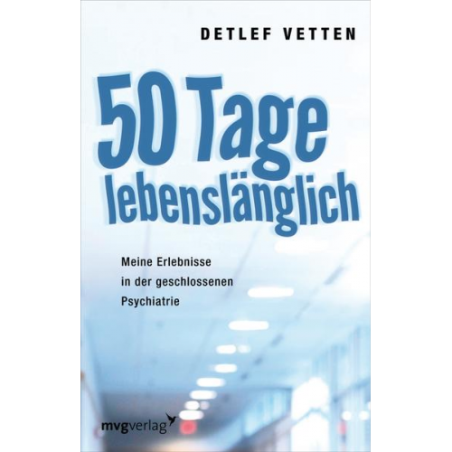 Detlef Vetten - 50 Tage lebenslänglich