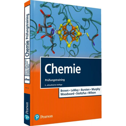 Theodore L. Brown & H. Eugene LeMay & Bruce E. Bursten & Catherine J. Murphy & Patrick M. Woodward - Chemie Prüfungstraining