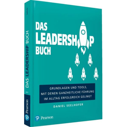 Daniel Seelhofer - Das Leadership Buch