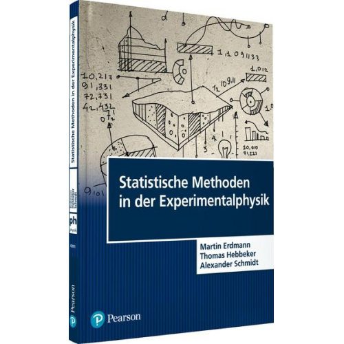 Martin Erdmann & Thomas Hebbeker & Alexander Schmidt - Statistische Methoden in der Experimentalphysik