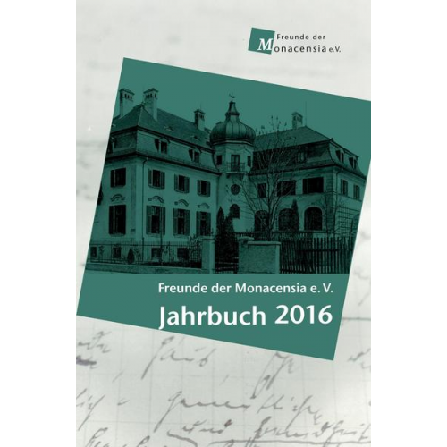 Freunde der Monacensia e.V. - Jahrbuch 2016