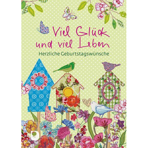 Viel Glück und viel Leben