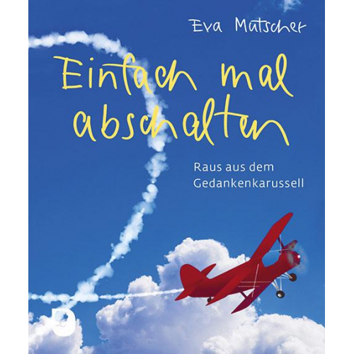 Eva Mutscher - Einfach mal abschalten