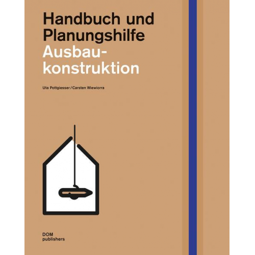 Ausbaukonstruktion. Handbuch und Planungshilfe