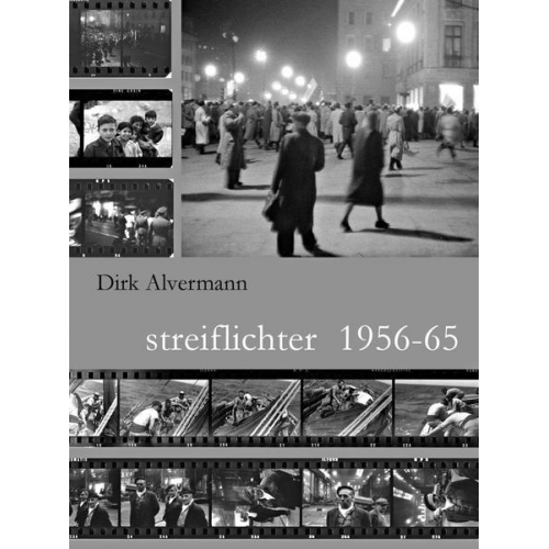 Dirk Alvermann - Streiflichter 1956-65