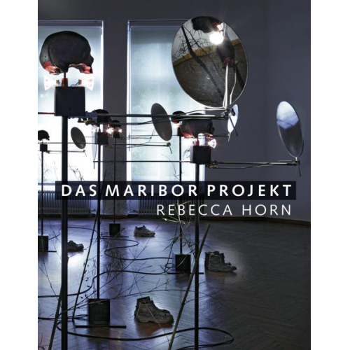 Horn Rebacca - Das Maribor Projekt