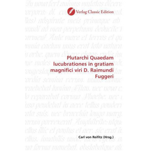 Carl Reifitz - Plutarchi Quaedam lucubrationes in gratiam magnifici viri D.