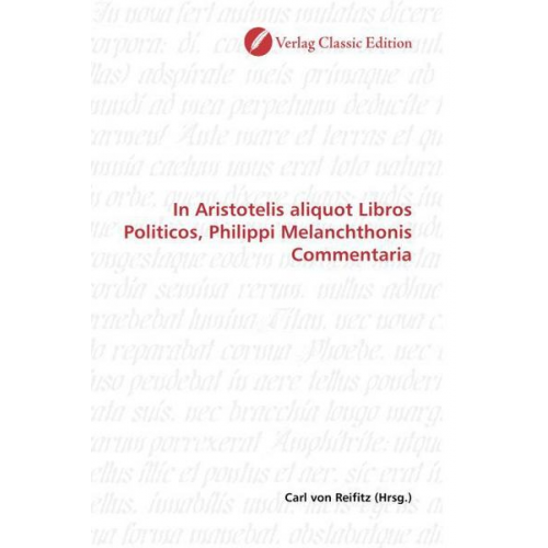 Carl Reifitz - In Aristotelis aliquot Libros Politicos, Philippi Melanchtho