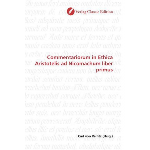 Carl Reifitz - Commentariorum in Ethica Aristotelis ad Nicomachum liber pri