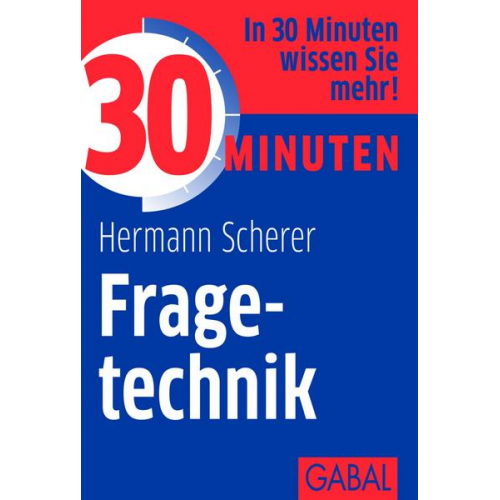 Hermann Scherer - 30 Minuten Fragetechnik