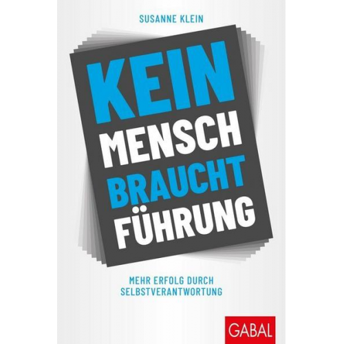 Susanne Klein - Kein Mensch braucht Führung