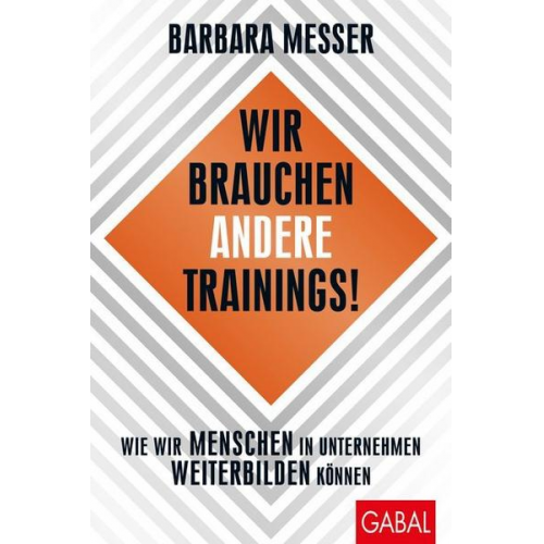 Barbara Messer - Wir brauchen andere Trainings!