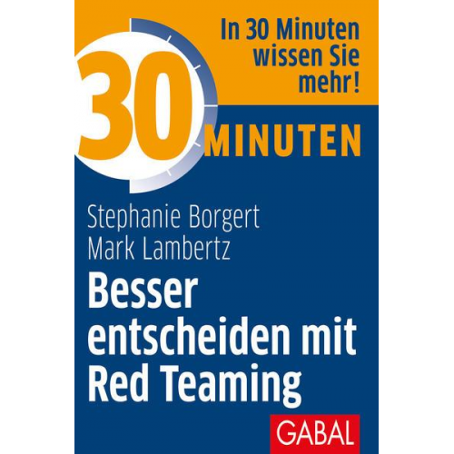 Stephanie Borgert & Mark Lambertz - 30 Minuten Besser entscheiden mit Red Teaming