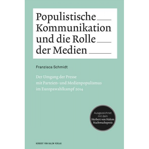 Franzisca Schmidt - Populistische Kommunikation und die Rolle der Medien