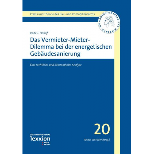 Irene J. Hallof - Das Vermieter-Mieter-Dilemma bei der energetischen Gebäudesanierung