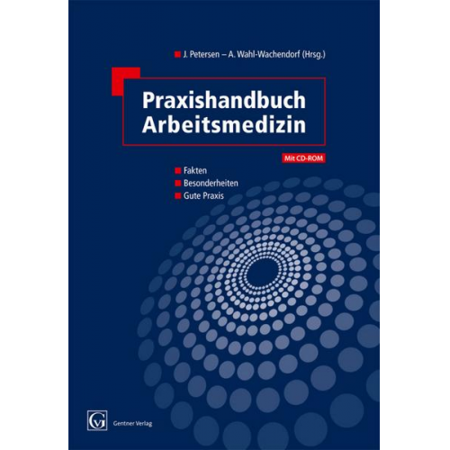 Jens Petersen & Anette Wahl-Wachendorf - Praxishandbuch Arbeitsmedizin