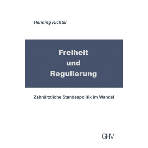 Henning Richter - Freiheit und Regulierung